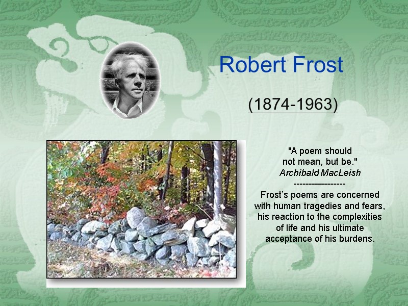 Robert Frost (1874-1963)  